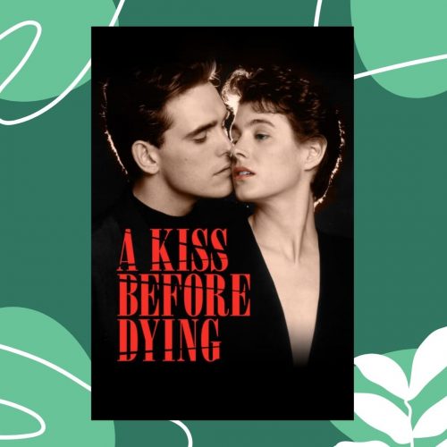 a kiss before dying